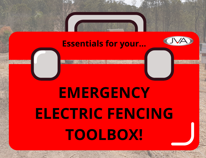Essentials for your Emergency Electric Fencing Toolbox! - JVA
